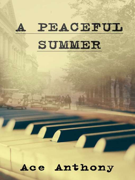 Title details for A Peaceful Summer by Anthony, Ace - Available